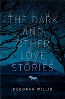 The Dark and Other Love Stories