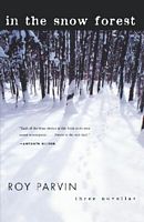 Cover of In the Snow Forest by Roy Parvin