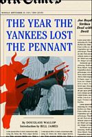 The Year the Yankees Lost the Pennant