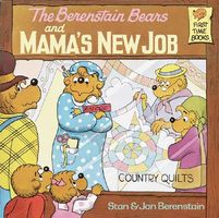 The Berenstain Bears and Mama's New Job