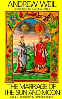 Cover of Marriage of the Sun and the Moon by Andrew Weil
