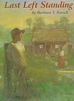 Cover of Last Left Standing by Barbara T. Russell