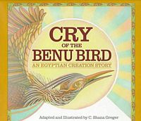 Cover of Cry of the Benu Bird by C. Shana Greger