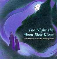 The Night the Moon Blew Kisses