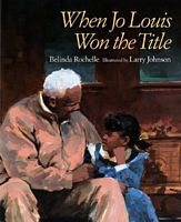 Cover of When Jo Louis Won the Title by Belinda Rochelle