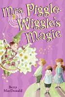 Mrs. Piggle-Wiggle's Magic