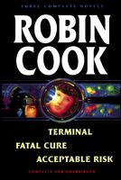 Terminal / Fatal Cure / Acceptable Risk