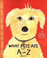 What Pete Ate From A-Z (Really!)