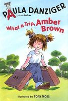 What a Trip, Amber Brown