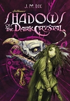 Shadows of the Dark Crystal