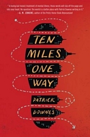 Ten Miles One Way