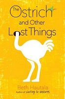 The Ostrich and Other Lost Things