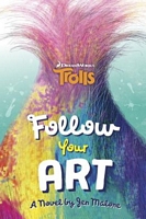 Follow Your Art