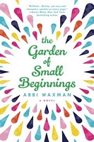 The Garden of Small Beginnings