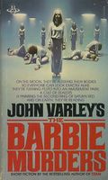 john varley books The Barbie Murders