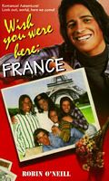Wish You Were Here: France