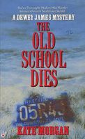 The Old School Dies