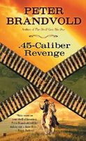 .45 Caliber Revenge