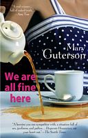 Cover of We Are All Fine Here by Mary Guterson