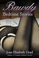 Cover of Bawdy Bedtime Stories by Joan Elizabeth Lloyd