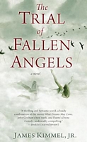Cover of The Trial of Fallen Angels by James Kimmel Jr.