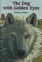 Cover of The Dog With Golden Eyes by Frances Wilbur