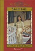 Anastasia: The Last Grand Duchess