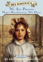 We Are Patriots: Hope's Revolutionary War Diary, Book Two, 1777