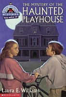 The Mystery of the Haunted Playhouse