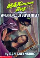 Superhero ... or Super Thief?