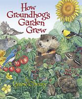 How Groundhog's Garden Grew