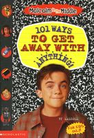 101 Ways To Get Away With Anything!