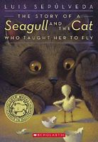 The Story of a Seagull and the Cat Who Taught Her to Fly