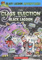 The Class Election from the Black Lagoon