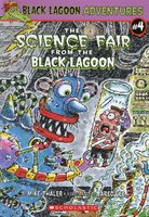 The Science Fair from the Black Lagoon