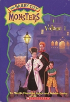 The Bailey City Monsters, Volume 1