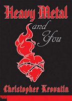 Cover of Heavy Metal and You by Chris Krovatin