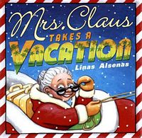 Mrs. Claus Takes a Vacation