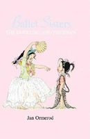 Ballet Sisters: The Duckling and the Swan