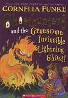 Ghosthunters and the Gruesome Invincible Lightning Ghost!