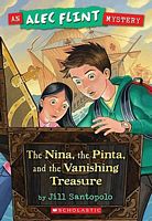 Nina, The Pinta, And The Vanishing Treasure