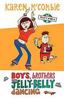 Boys, Brothers and Jelly-Belly Dancing