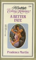 A Better Fate