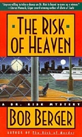 The Risk of Heaven