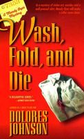 Wash, Fold and Die