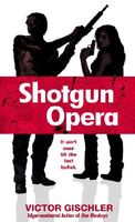 Shotgun Opera