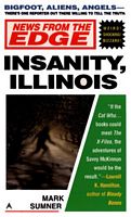 Insanity, Illinois
