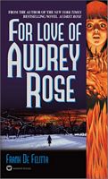 For Love of Audrey Rose