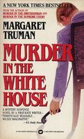 Murder in the White House