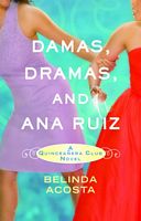 Damas, Dramas, and Ana Ruiz